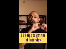 3 CV Tips to get the job interview