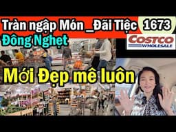 Mới Đẹp mê luôn Costco Tràn ngập món ăn đãi tiệc nhanh gọn, quà tặng Sale rẻ, #1673