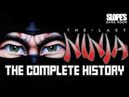 The Last Ninja: The Complete History- SGR