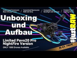 BetaFPV Pavo 20 PRO Nightfire Limited Edition (nur 1000 Stück!) Unboxing und Aufabau #justRAW