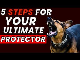 Transform Your Dog into the Ultimate Guard Dog in 5 Easy Steps!