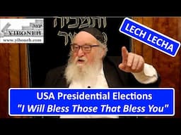 Rav Yitzchak Breitowitz: USA Presidential Elections - I Will Bless Those That Bless You