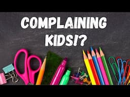 Help! My Kids Are Complaining About Homeschooling!