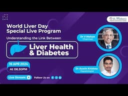 World Liver Day Special Live Program | Dr V Mohan & Dr Aswin Krishna