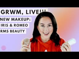 Trying NEW Makeup LIVE! Chit Chat GRWM featuring RMS Beauty, Iris and Romeo