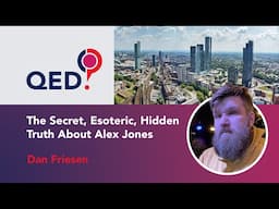 The Secret, Esoteric, Hidden Truth about Alex Jones | Dan Friesen (2023)