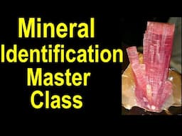 Mineral Identification Masterclass: recognize valuable minerals and crystals hiding in plain sight