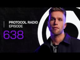 Protocol Radio 638 by Nicky Romero (PRR638)