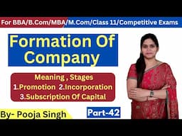 Formation Of Company | Stages | Promotion | Incorporation | Subscription Of Capital | BBA