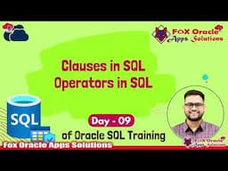 Day 9 - SQLSQL Clause and Operators | Operators in sql | Fox Oracle Apps