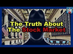 The ENTIRE Stock Market Explained...All Of Its Dark Secrets IN ONE VIDEO