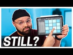 Why I’m STILL Making Music On an iPad!