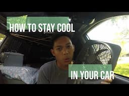 LIVING IN MY CAR: Stay Cool in Your Car During Summer