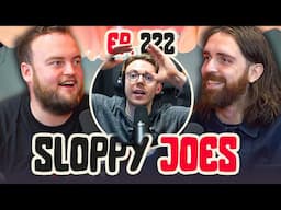 Ethan's Dentist Booze-Up! | Ep.222 | Sloppy Joes Podcast