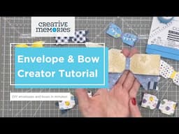 Envelope & Bow Creator Tutorial