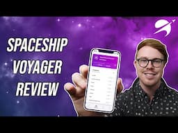 Spaceship Voyager App Review 2021