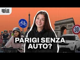 Come PARIGI sta diventando una città SENZA AUTO?