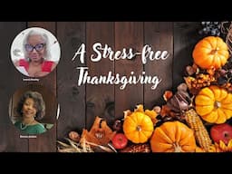 Your Guide to a Stress-free Thanksgiving