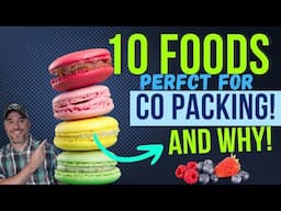 Top 10 Foods Ideal for Co Packing Success FULL EXPLAINATION OF EACH!!!