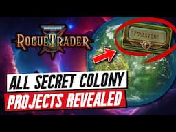 WH 40K Rogue Trader All Colony Projects for the SECRET FOULSTONE Colony