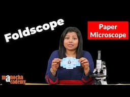 Foldscope : Paper Microscope