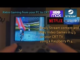 How to Easily Display your PC to a CRT TV for 4:3 Video Game content Using a Raspberry Pi