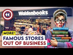 10 Big Retail Stores That Went Out Of Business | Part 2