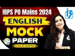 IBPS PO Mains 2024 | IBPS PO Mains English Mock Paper | English by Anchal Ma'am