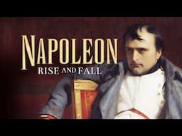 Napoleon: Rise and Fall