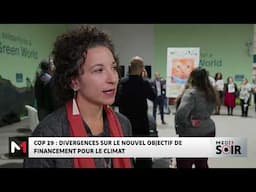 COP 29 : Divergences sur le nouvel objectif de financement pour le climat