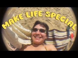 how to MAKE LIFE SPECIAL ☀️🧸 vlog, beach, cozy chat