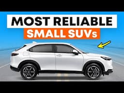 10 MOST RELIABLE Small SUVs You Can Buy || Best Subcompact SUVs