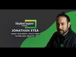 Saving Your Mental Health from the Wellness Industry | Jonathan Stea