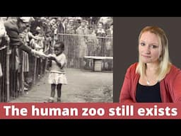 Do Human Zoos Still Exist?