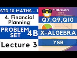 10th Financial Planning | Problem Set 4B Lecture 3 | SSC Class 10 Algebra Maths 1 Maharashtra Board