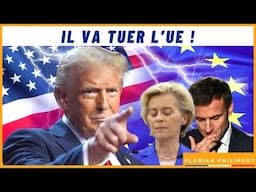 « Trump vient de condamner à mort l’UE ! »