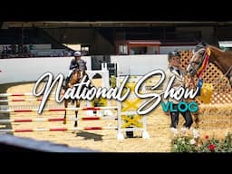 NATIONAL HORSE SHOW VLOG! 6 Day A Rated Horse Show | ZL Equestrian