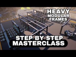 How to easily set up Heavy Modular Frames | Satisfactory 1.0 Masterclass