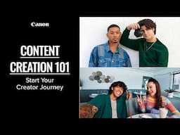 Canon Essentials: Start Your Creator Journey