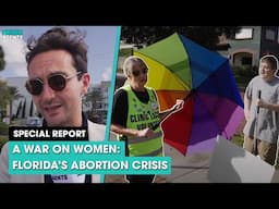 A war on women - Florida’s abortion crisis | The News Agents