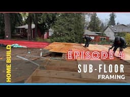 Home Build Series (Ep 04)- Sub-Floor Framing