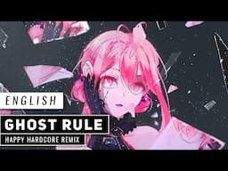 Ghost Rule - 𝗛𝗮𝗽𝗽𝘆 𝗛𝗮𝗿𝗱𝗰𝗼𝗿𝗲 𝗥𝗲𝗺𝗶𝘅 - (English Cover)【JubyPhonic】ゴーストルール