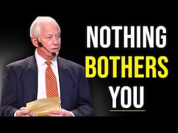 Learn To Act As If Nothing Bothers You | Brian Tracy Motivation