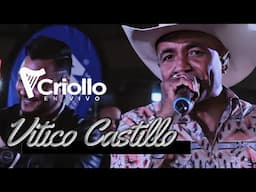 Criollo en Vivo - Vitico Castillo