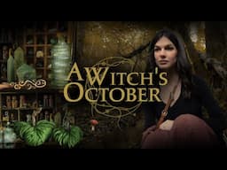 A Witch's October 🧹✨️ Selfcare 🍂 Potions, Altar work ✨️ DIYs & Rituals