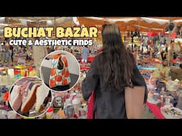 Shopped my HEART OUT at Buchat Bazar 🛍️ | Aesthetic Finds | Pinteresty Bags | Weekly Market