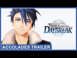 The Legend of Heroes: Trails through Daybreak - Accolades Trailer (Nintendo Switch, PS4, PS5, PC)