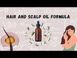 Hair and Scalp Oil Formula