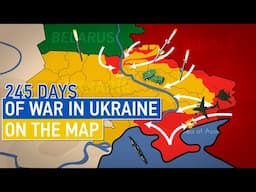 War in Ukraine - 245 days on animated map