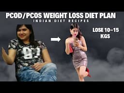 Indian diet plan for PCOD / PCOS to lose 10-15 kgs fast + easy winter recipes